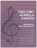 Two Part Acapella Canons (6 separate songs)