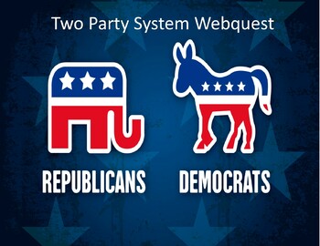 Preview of Two-Party System Webquest