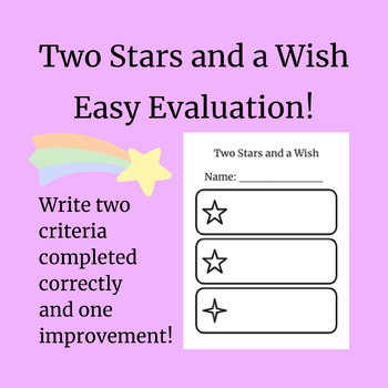 Preview of Two Stars and a Wish - Feedback, Reflection, Rubric, Grading, Evaluation (FREE)