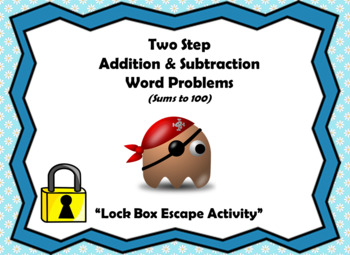 Preview of Two Step Addition & Subtraction Word Problems (Sums to 100)-Lock Box Escape Room