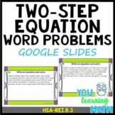 Two-Step Equation Word Problems: Google Slides (20 Problems)