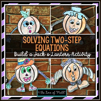 Preview of Solving Two Step Equations Build a Jack O Lantern Activity