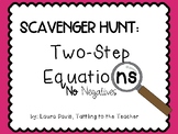 Two-Step Equations {No Negatives} Scavenger Hunt