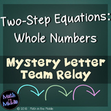 Two-Step Equations (with Whole Numbers) Team Relay