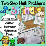 Two Step Word Problem Task Cards - Spring Themed