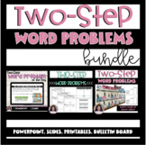 Two-Step Word Problems Bundle- Slides, Printables, Bulletin Board