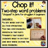 Two Step Word Problems Chopped in 2 Parts - Extra Support 