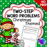 Two Step Word Problems - Christmas Themed