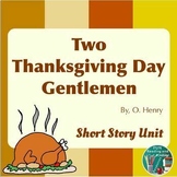 Two Thanksgiving Day Gentlemen by O. Henry Differentiated 