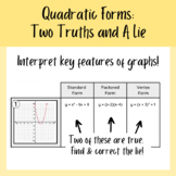 Two Truths and A Lie: Quadratics (Standard, Factored, & Ve