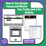 Two Truths and a Lie - How To Use Google Forms and Sheets 