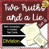 Two Truths and a Lie Math Vocabulary Set 15 Division