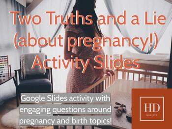 Preview of Two Truths and a Lie (about pregnancy!) Activity Google Slides