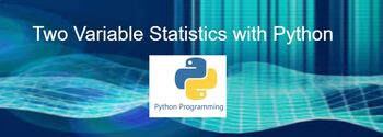 Preview of Two Variable Statistics with Python
