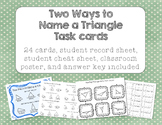 Two Ways to Name a Triangle Task Cards