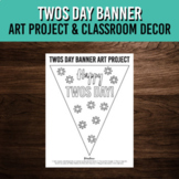 Twos Day Banner Art Project | Classroom Decoration | Febru