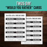 Twos Day Would You Rather Cards for a February 22, 2022 Cl