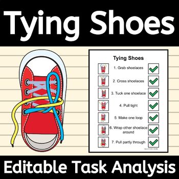 Preview of Tying Shoes Task Analysis Visuals Poster For How to Tie and Data Sheet EDITABLE