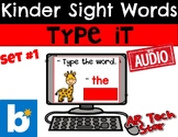 Type It! Sight Words for Kindergarten Set 1 Boom Cards w/ AUDIO