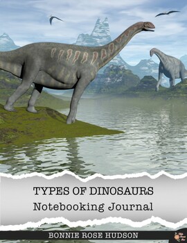 Preview of Types of Dinosaurs Notebooking Journal (with Easel Activity)