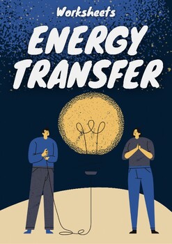 Preview of Types of Energy Transfer Worksheet