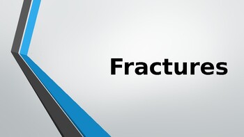 Preview of Types of Fractures PowerPoint (anatomy & physiology)