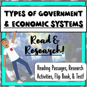 Preview of Types of Government & Economic Systems Unit: Readings, Flip Book, Test, Research
