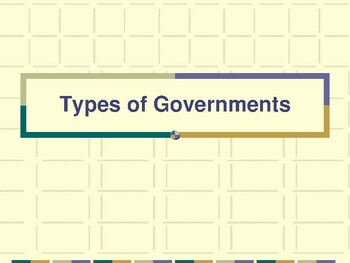Preview of Types of Governments
