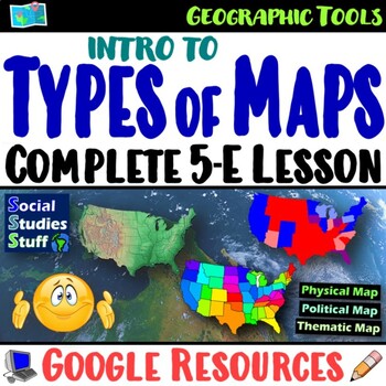 Preview of Types of Maps 5-E Lesson and WalkAround | Geography Skills Practice | Google
