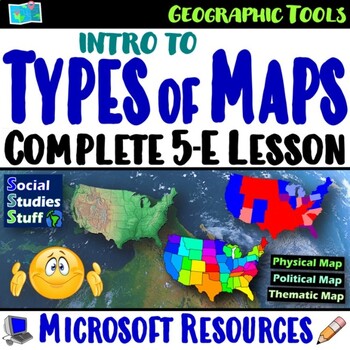 Preview of Types of Maps 5-E Lesson and WalkAround | Geography Skills Practice | Microsoft