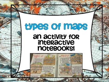 Preview of Types of Maps Poster Set AND Interactive Notebook Activity