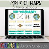 Types of Maps & Map Skills Pack - Digital Using Google Sli