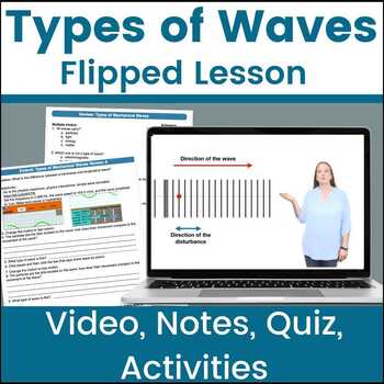 Preview of Types of Mechanical Waves Flipped Classroom Lesson notes quiz and activities