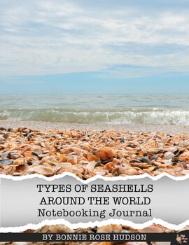 Preview of Types of Seashells Around the World Notebooking Journal (with Easel Activity)