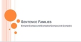 Sentences: Simple, Compound, Complex, CC, Unit Lessons & A