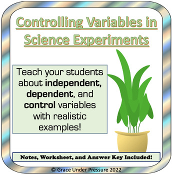 Preview of Controlling Variables in Science Experiments: Independent and Dependent