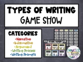 Types of Writing Game Show - Narrative, Informative, Argum