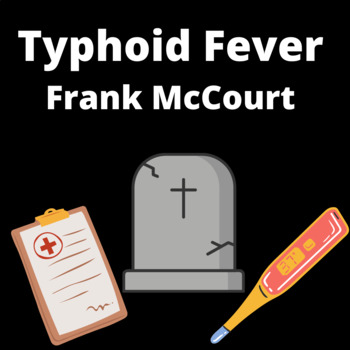 Preview of Typhoid Fever | by Frank McCourt | Narrative Element sheet | questions and SCR