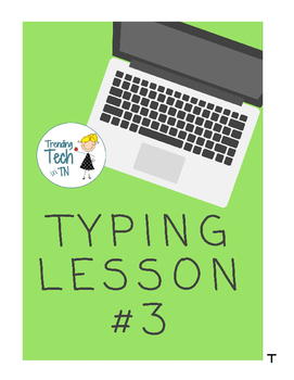 Preview of Typing Lessons - Mini Lesson 3 - Editable in Google Docs!