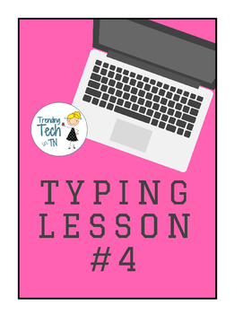 Preview of Typing Lessons - Mini Lesson 4 - Editable in Google Docs!