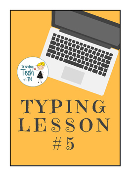 Preview of Typing Lessons - Mini Lesson 5 - Editable in Google Docs!