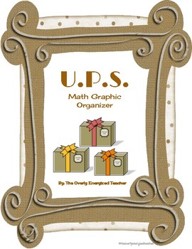 Preview of U.P.S. Math Graphic Organizer