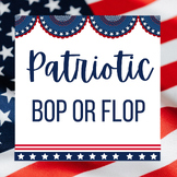 U.S.A. Patriotic Bop or Flop: Memorial Day, Veterans Day, 