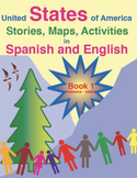 U.S.A. Stories, Maps, Activities in Spanish and English Book 1