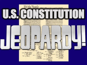 Preview of U.S. Constitution Jeopardy