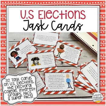 Preview of U.S. Elections, Electoral College, Interest Groups Task Cards for Civics