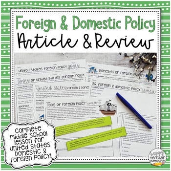Preview of U.S. Foreign & Domestic Policy Article & Review for Civics & American History