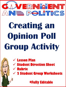 Preview of U.S. Government & Politics Creating an Opinion Poll Group Activity
