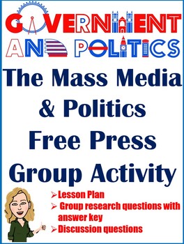 Preview of U.S. Government Politics Mass Media in Politics & The Free Press Group Activity