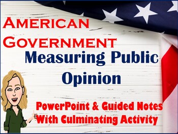 Preview of U.S. Government & Politics Measuring Public Opinion Powerpoint, Notes, Activity